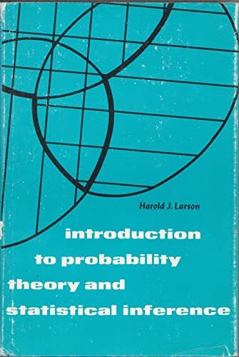 Introduction to Probability Theory and Statistical Inference (Probability & Mathematics ...