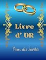 Livre d ' or mariage: voeux pur cérémonie de fiancailles ou mariage