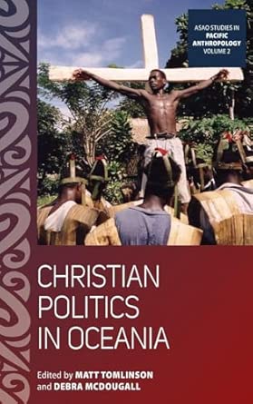 Christian Politics in Oceania: 2 Illustrated Edition book cover