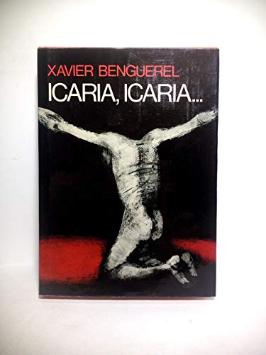 Icaria, Icaria. (Novela. Premio Planeta 1974)