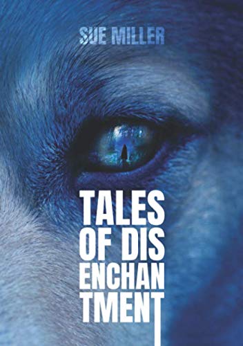 Tales of Disenchantment