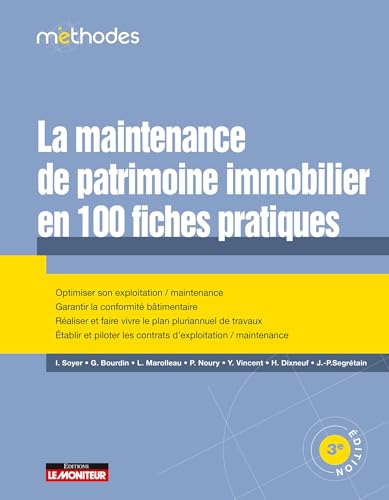 La maintenance du patrimoine immobilier en 100 fiches pratiques