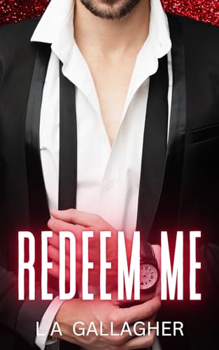 Redeem Me: A forbidden, hot single dad, billionaire romance (The Beckett Brothers Book 2)