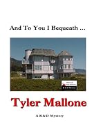 And To You I Bequeath . . . 1482685787 Book Cover