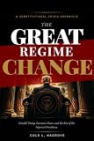 The Great Regime Change: Donald Trump, Executive Power, and the Rise of the Imperial Presidency