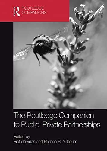 The Routledge Companion to Public-Private Partnerships (Routledge Companions in Business, Management and Marketing)