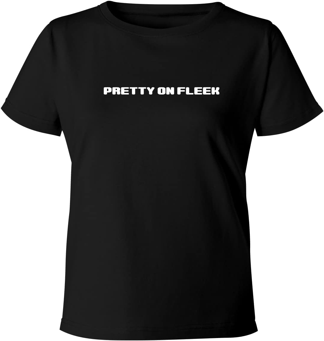 Pretty On Fleek - Women's Soft & Comfortable Misses Cut T-Shirt
