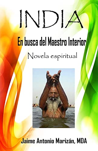 India: En busca del Maestro Interior (Spanish Edition)