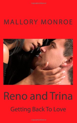 Reno and Trina: Getting Back to Love (The Reno Gabrini/Mob Boss Series)