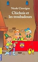 Chichois et les Troubadours 2266101803 Book Cover