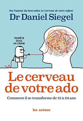 Télécharger Le Cerveau de votre ado Francais PDF