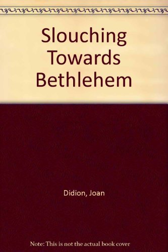 Slouching Towards Bethlehem 0671667378 Book Cover