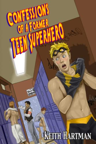 Cover of Confessions of a Former Teen Superhero