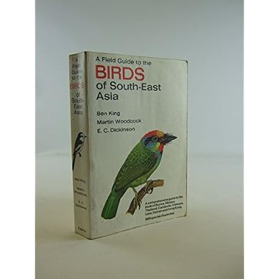 A Field Guide to the Birds of South-East Asia