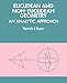 Euclidean and Non-Euclidean Geometry: An Analytic Approach