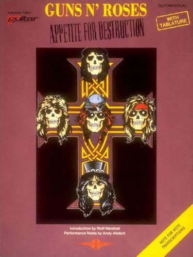 Guns N’ Roses - Appetite for Destruction | Play It Like It Is Note-for-Note Sheet Music Transcriptions with Tablature | Electric Guitar Songbook for Rock Musicians | Hard Rock Guitar TAB