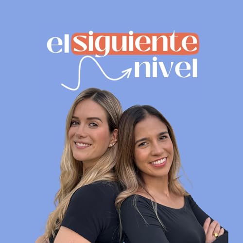 『El Siguiente Nivel Podcast』のカバーアート