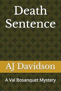 Death Sentence: A Val Bosanquet Mystery - Book #2 of the Val Bosanquet Mysteries