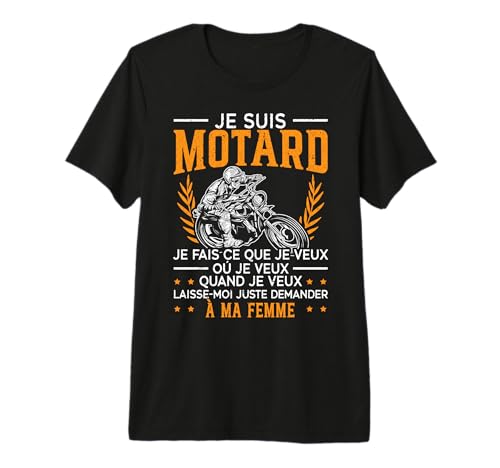 Je suis Bitard Humour Bikers Motard Cadeau Motard T-Shirt Haut de Gamme