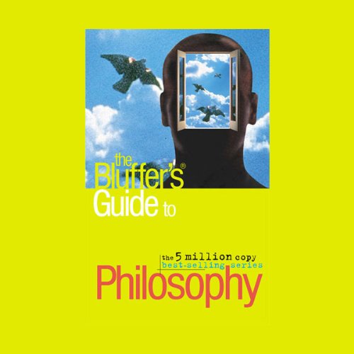 Cover art for The Bluffer's Guide® to Philosophy