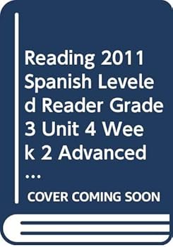 READING 2011 SPANISH LEVELED READER GRADE 3 UNIT 4 WEEK 2 ADVANCED CUAL ES MAS RAPIDO, MAS LARGO, MAS GRANDE, MAS LIVIANO