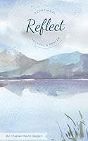 Reflect: Devotional, Journal & Prayer B0CR2TT4W7 Book Cover