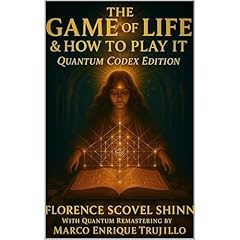 The Game of Life & How to Play It Audiolibro Por Florence Scovel Shinn, Marco Trujillo arte de portada