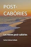 POST-CABÒRIES: Les meves post-cabòries
