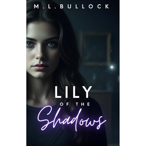 Lily of the Shadows Audiolibro Por M. L. Bullock arte de portada