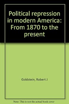 Hardcover Political Repression in Modern America: From 1870 to the Present Book