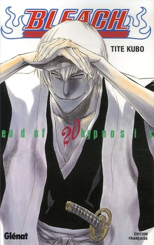 Bleach - Tome 20: End of hypnosis