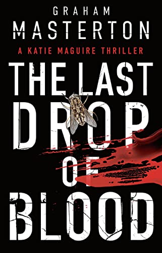 The Last Drop of Blood: a darkly original, gripping thriller from the unmissable Katie Maguire series in 2025
