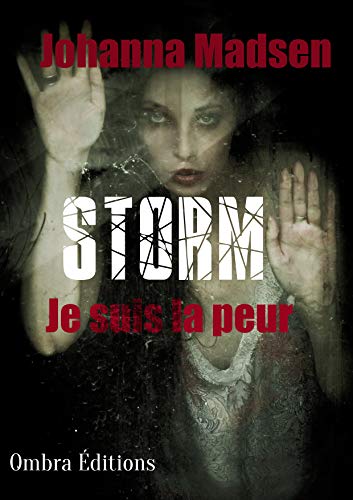 Storm: (Je suis la peur)