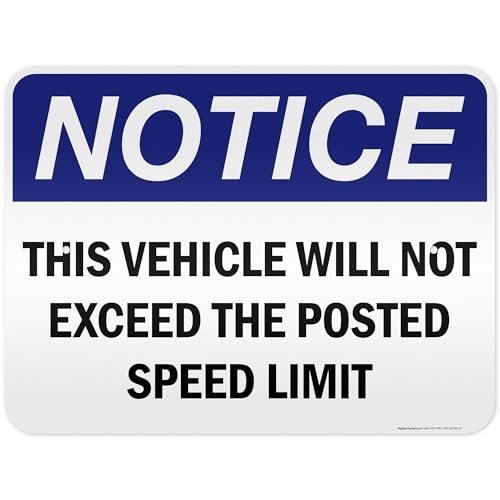 Notice This Vehicle Will Not Exceed The Posted Speed Limit OSHA Sign, 18x24 Inches, 3M EGP Reflective .080 Aluminum, Fade Resistant, Made in USA by My Sign Center