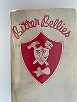 Bitter bellies: The odyssey of Construction Battalion Maintenance Units 572 and 573 from boot camp to the South Sea isle of Banika B0007HK1FA Book Cover