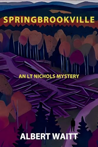 Springbrookville: An Lt Nichols Mystery: 3