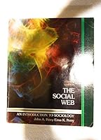 The Social Web: An Introduction to Sociology 0060451297 Book Cover