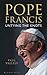 Pope Francis: The Struggle for the Soul of Catholicism