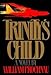 Trinity's Child: A Novel