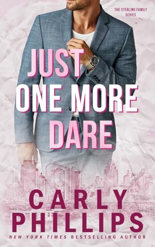 Just One More Dare (The Sterling Family) 1685593089 Book Cover