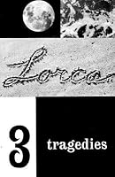 Three Tragedies of Lorca   [3 TRAGEDIES OF LORCA] [Paperback] B002VH0F9G Book Cover