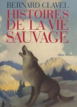 Paperback Histoires de La Vie Sauvage [French] Book