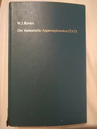 Der thematische Apperzeptionstest (TAT). Handbuch zur Verwendung des TAT in der psychologischen Persönlichkeitsdiagnostik.