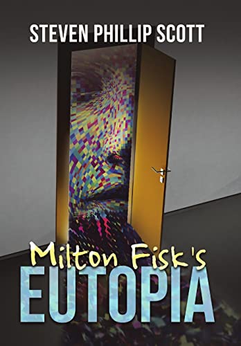 Milton Fisk's Eutopia Hardcover – 12 Nov. 2019