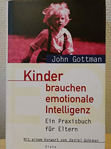 Kinder brauchen emotionale Intelligenz. Ein Pra... [German] 3828450016 Book Cover