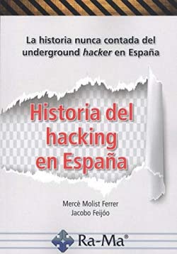Historia del hacking en España (PROFESIONAL)