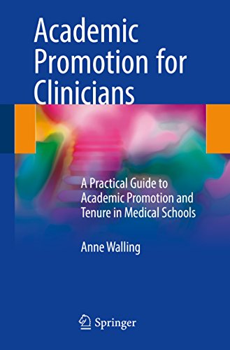 Academic Promotion for Clinicians: A Practical Guide to Academic Promotion and Tenure in Medical Schools