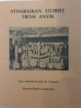 Athabaskan Stories from Anvik