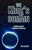 The King's Domain: Studies on the Kingdom of Heaven