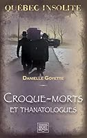 Croque-morts et thanatologues 2894354991 Book Cover